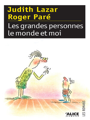 cover image of Les grandes personnes, le monde et moi